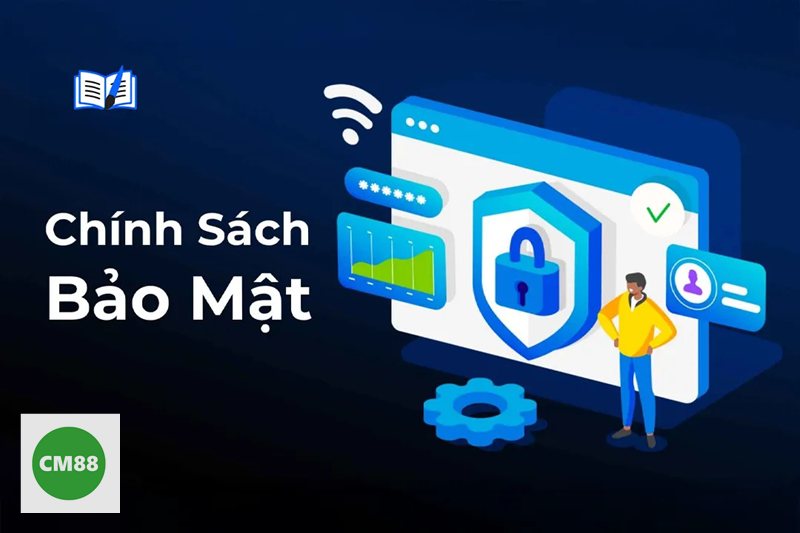 Chính Sách Bảo Mật cm888 - Dữ liệu thiết bị và hành vi sử dụng Chính Sách Bảo Mật cm888 - Dữ liệu thiết bị và hành vi sử dụng