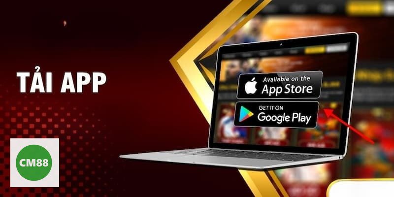 Tải App cm888 - Cách cài đặt trên Android Tải App cm888 - Cách cài đặt trên Android